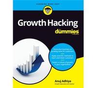 Growth Hacking For Dummies by Anuj Adhiya Anuj Adhiya (Auteur)