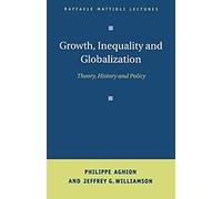 Growth, Inequality, And Globalization