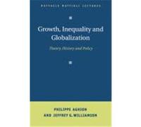 Growth, Inequality, and Globalization: Theory, History, and Policy Aghion, Philippe, Williamson, Jeffrey G., Williamson, Jeffrey (Auteur)