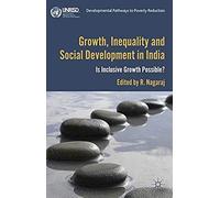 Growth, Inequality And Social Development In India