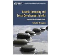 Growth, Inequality And Social Development In India