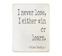 Growth Mindset Tin Sign I Never Lose I Either Win or Learn Quote Motivational Metal Wall-Art for Office Home Gym or Classroom Decor 8 X 12 inch