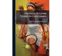 Growth Of Lawn Tennis In California