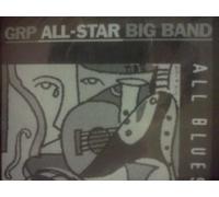 GRP All-Star Big Band: All Blues