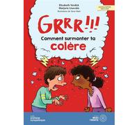 Grrr !!! Comment surmonter ta colère - Steve Mark - Midi Trente - broché - Guide