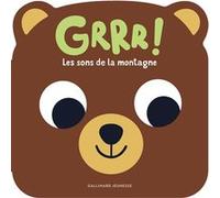 Grrr ! Les sons de la montagne: Huit sons + une comptine