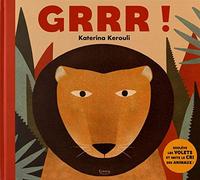 GRRR !: SOULÈVE LES VOLETS ET IMITE LE CRI DES ANIMAUX !