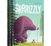 Grrrizzly - Hervé Le Goff - Flammarion Jeunesse Pere Castor - cartonné - Album jeunesse