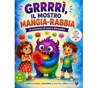 GRRRRÌ, IL MOSTRO MANGIA-RABBIA: Le avventure di Lucia e Alessandro