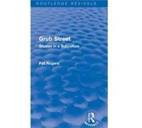 Grub Street Routledge Revivals - Rogers Pat University of South Florida U.S.A. - Taylor amp Francis Ltd - Livre en Anglais - Hardback Rogers Pat University of South Florida U.S.A.Rogers Pat University