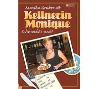 Gruber,Monika - Kellnerin Monique Schmeckt's Ned [Import]