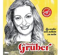 Gruber,Monika - Wahr Um Schön zu Sein [Import]