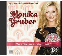 Gruber,Monika - Wahr Um Schön zu Sein: Live 2010 [Import]