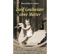Gruber, R Zwolf Geschwister Ohne Mutter - (German Import) Book NEUF