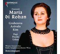 Gruberova, Edita - Maria di Rohan