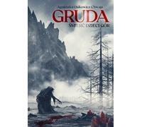 GRUDA. La mort des enfants de la montagne