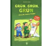 Grün, grün, grün sind alle meine Kleider: Farben lernen leicht gemacht