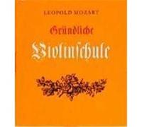Gründliche Violinschule Mozart, Leopold (Auteur)