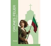 Grünes Feuer: Eine Familiensaga - Trilogie - Irische Schicksale