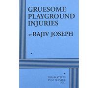 Gruesome Playground Injuries