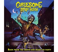 Gruesome Stuff Relish - Back from The Dead and Ready to Party [Import]