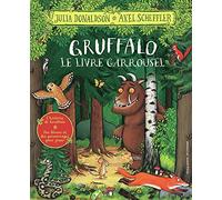 Gruffalo Julia Donaldson (Auteur), Jean-François Ménard (Traduction), Axel Scheffler (Illustration)