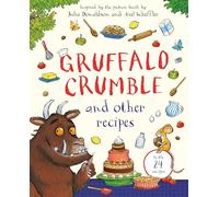 Gruffalo Crumble et autres recettes – Le livre de recettes du Gruffalo