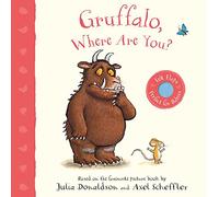Gruffalo, Where Are You?: A Felt Flaps Book