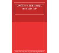 Gruffalos Child Sitting 7 Inch Soft Toy - [Livre en VO] Unknown (Auteur)