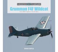 Grumman F4f Wildcat: Early Wwii Fighter of the Us Navy