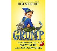 Grump: The (Fairly) True Tale Of Snow White And The Seven Dwarves