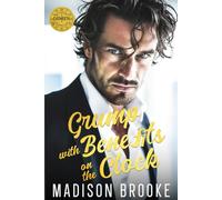 Grump with Benefits on the Clock: A Friends to Lovers One Night Stand Romance