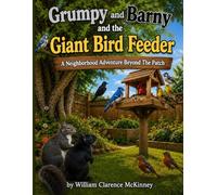 Grumpy and Barny: And the Giant Bird Feeder