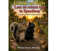 GRUMPY AND BARNY LOST: RETURN TRIP TO SPEEDWAY