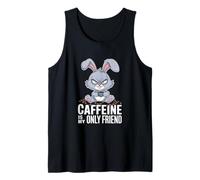 Grumpy Bunny CAFFEINE IS MY ONLY FRIEND Lapin drôle Débardeur