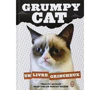Grumpy cat: Un livre grincheux