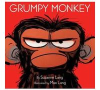 Grumpy Monkey by Suzanne LangMax Lang Inconnu (Auteur)