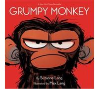 Grumpy Monkey by Suzanne LangMax Lang Suzanne LangMax Lang (Auteur)