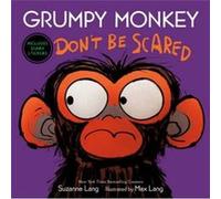Grumpy Monkey Don't Be Scared: A Halloween Book for Kids and Toddlers