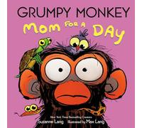 Grumpy Monkey Mom for a Day