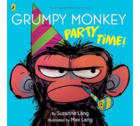 Grumpy Monkey Party Time!: A picture book about social anxiety for kids