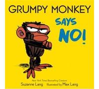 Grumpy Monkey Says No by Max Lang Max Lang (Auteur)