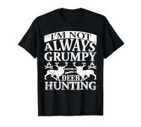 Grumpy Sometime I'm Deer Hunting Hunter Life Adventure T-Shirt