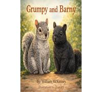 Grumpy the Grey Squirrel: Never Still, Always on the run