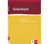 Grund- Und Aufbauwortschatz Griechisch