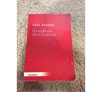 Grundkurs des Glaubens: Einführung in den Begriff des Christentums