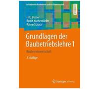 Grundlagen Der Baubetriebslehre 1