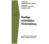 Grundlagen Der Betrieblichen Wachstumsplanung