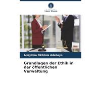 Grundlagen der Ethik in der öffentlichen Verwaltung