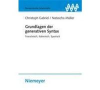 Grundlagen der generativen Syntax Gabriel, Christoph,Müller, Natascha (Auteur)